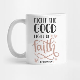 Bible Verse 1 Timothy 6:12 Mug